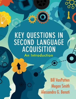 Key Questions in Second Language Acquisition