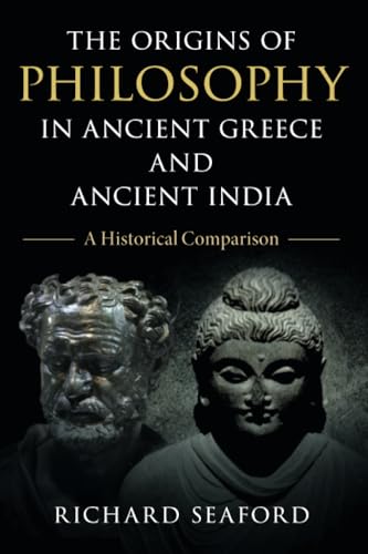 The Origins of Philosophy in Ancient Greece and Ancient India