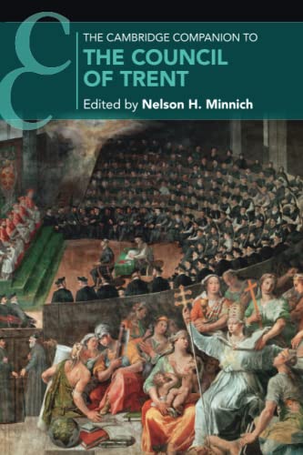 The Cambridge Companion to the Council of Trent