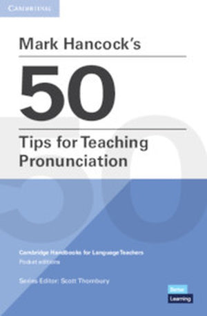 Mark Hancocks 50 Tips for Teaching Pronunciation Pocket Editions