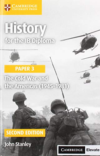History for the IB Diploma Paper 3 The Cold War and the Americas (19451981) with Digital Access (2 Years)