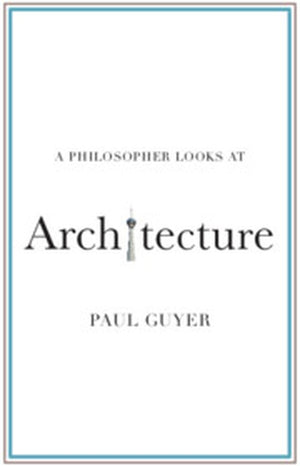 A Philosopher Looks at Architecture