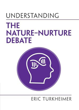Understanding the NatureNurture Debate