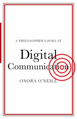 A Philosopher Looks at Digital Communication