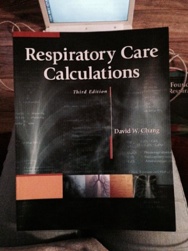 Respiratory Care Calculations