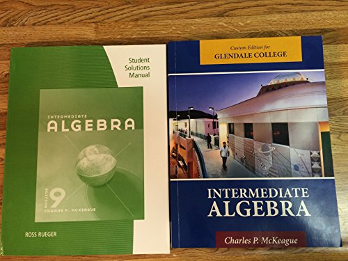 Intermediate Algebra: Glendale Community College Edition