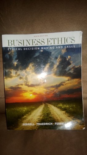 Business Ethics: Ethical Decision Making & Cases