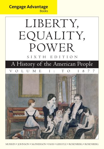 Cengage Advantage Books: Liberty, Equality, Power