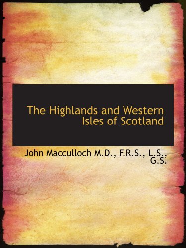 The Highlands and Western Isles of Scotland