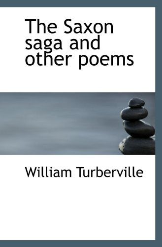 The Saxon saga and other poems