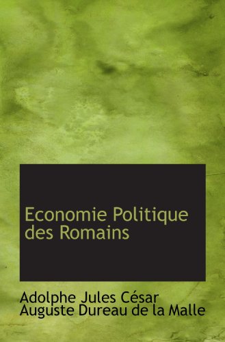 Economie Politique des Romains (French Edition)