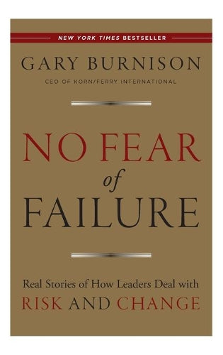 No Fear of Failure