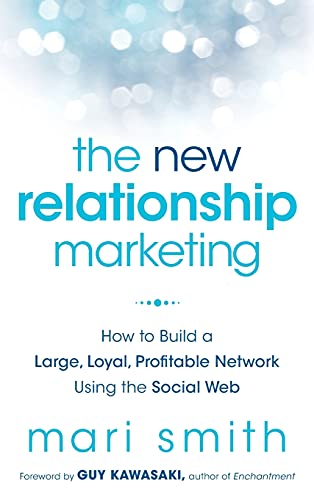 The New Relationship Marketing