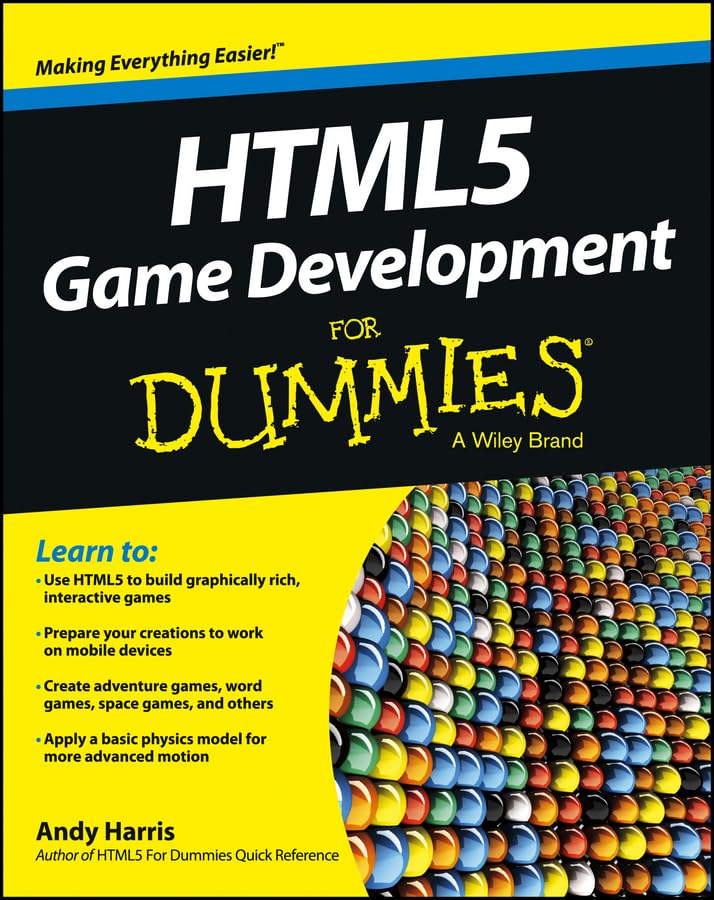 HTML5 Game Development For Dummies(R)