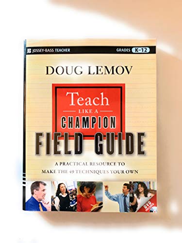 Teach Like a Champion Field Guide