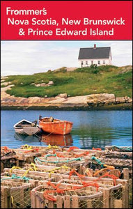 Frommer's Nova Scotia, New Brunswick and Prince Edward Island 