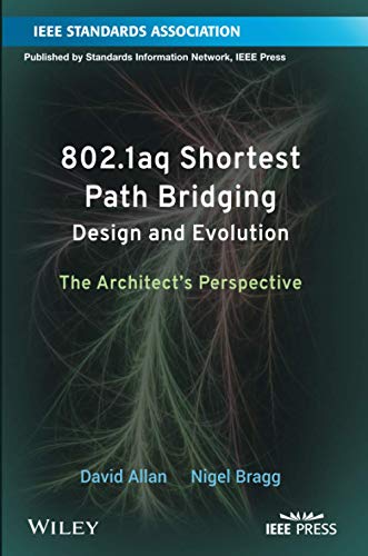 802.1aq Shortest Path Bridging Design and Evolution