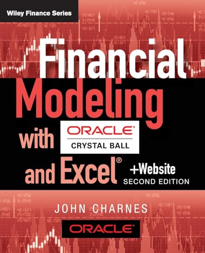 Financial Modeling with Crystal Ball and Excel, + Website