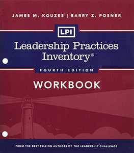 LPI: Leadership Practices Inventory Workbook 
