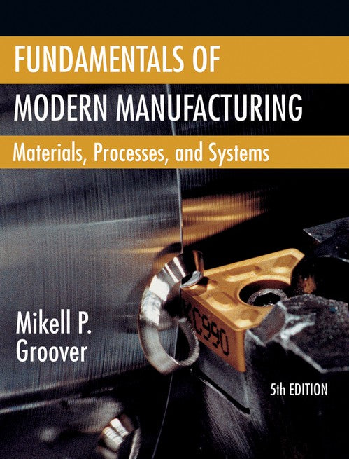 Fundamentals of Modern Manufacturing