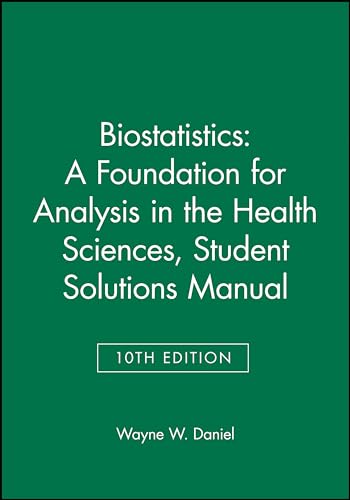 Biostatistics - A Foundation for Analysis in the Health Sciences, 10e Student Solutions Manual