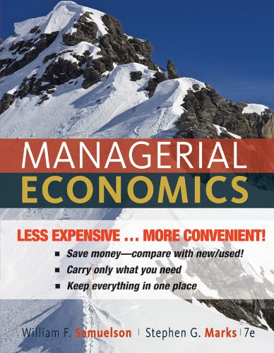 Managerial Economics, Seventh Edition Binder Ready Version