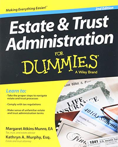 Estate and Trust Administration For Dummies