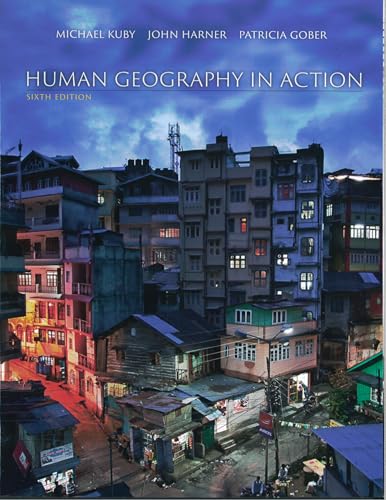 Human Geography in Action, Sixth Edition