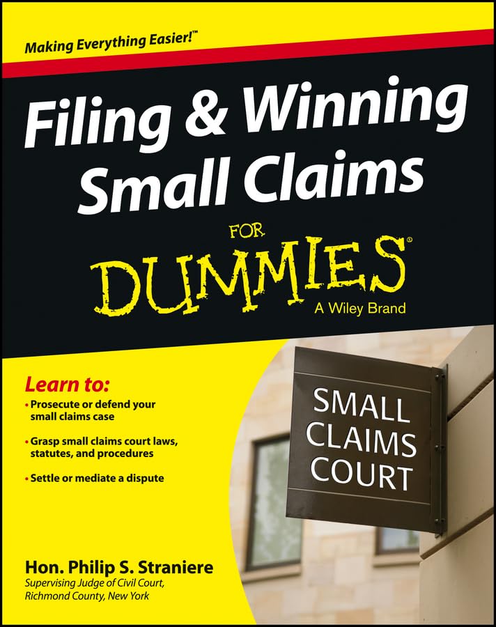 Filing & Winning Small Claims For Dummies