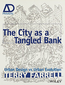 The City As A Tangled Bank 