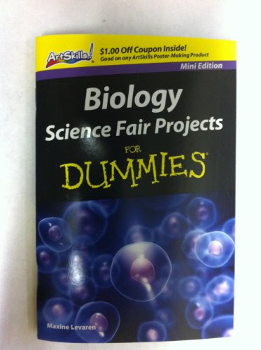 Biology Science Fair Projects for Dummies, Mini Edition