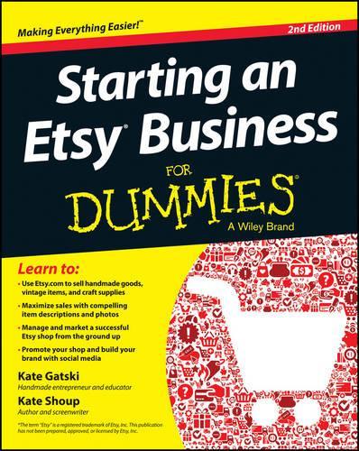 Starting an Etsy Business for Dummies, 2nd Edition
