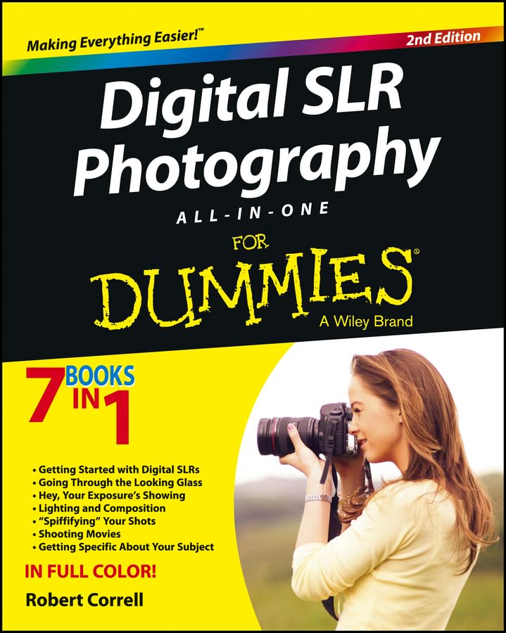Digital SLR Photography All-In-One for Dummies, 2nd Edition
