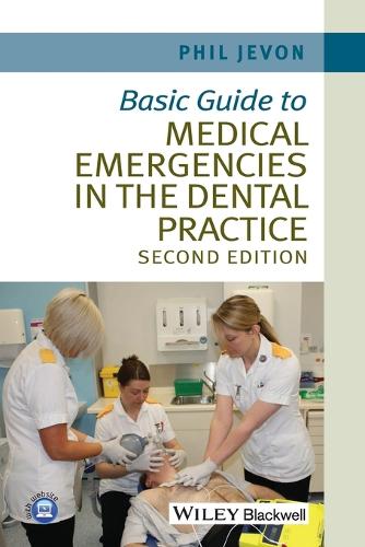 Basic Guide to Medical Emergencies in the Dental Practice