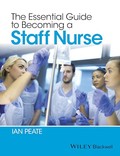 The Essential Guide to Becoming a Staff Nurse