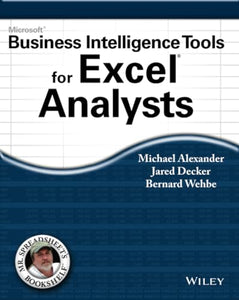 Microsoft Business Intelligence Tools for Excel Analysts 