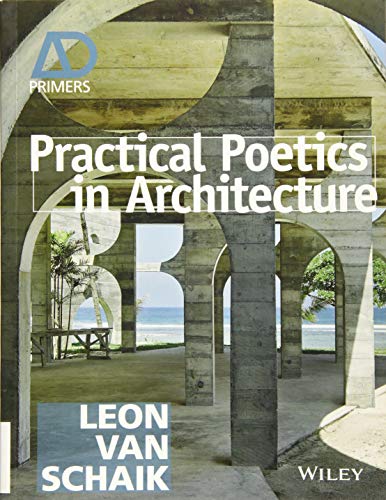 Practical Poetics in Architecture