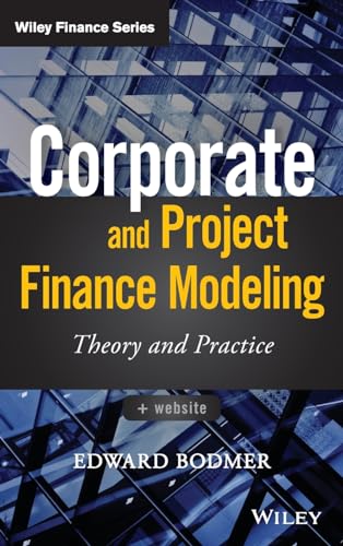 Corporate and Project Finance Modeling