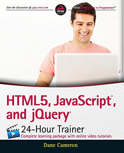 HTML5, JavaScript, and jQuery 24-Hour Trainer 