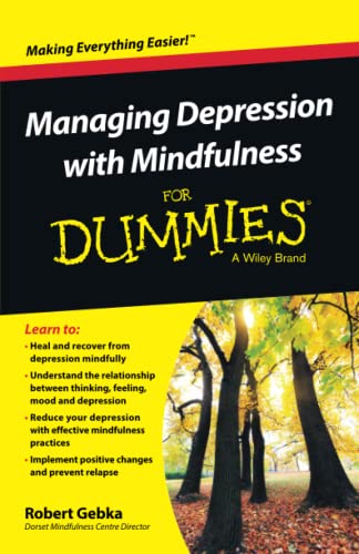 Managing Depression with Mindfulness For Dummies