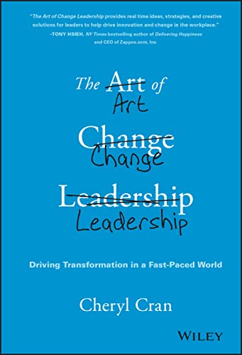 The Art of Change Leadership