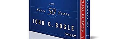 John C. Bogle Investment Classics Boxed Set: Bogle on Mutual Funds & Bogle on Investing