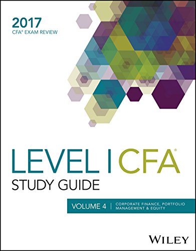Wiley Study Guide for 2017 Level I Cfa Exam