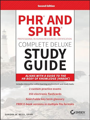 PHR and SPHR Professional in Human Resources Certification Complete Deluxe Study Guide
