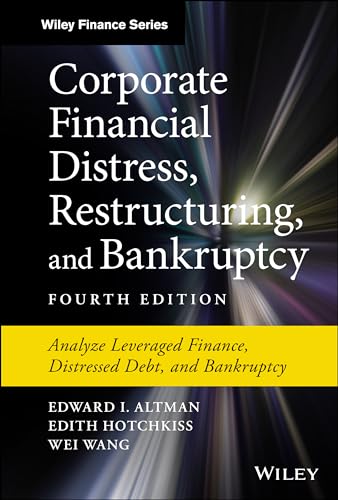 Corporate Financial Distress, Restructuring, and Bankruptcy