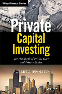Private Capital Investing 