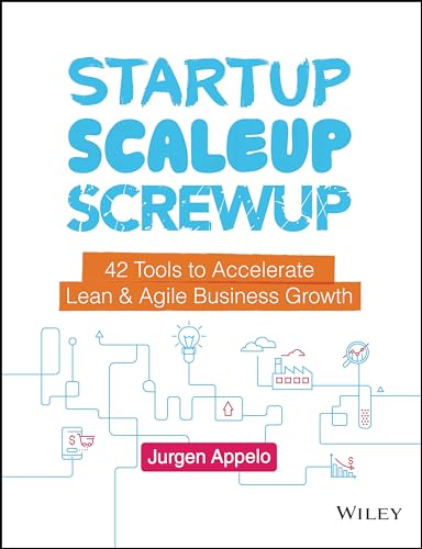 Startup, Scaleup, Screwup