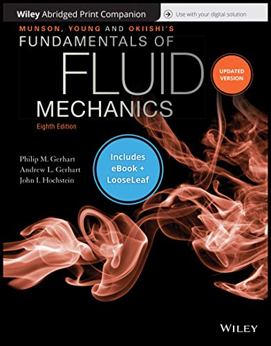 Munson, Young and Okiishki's Fundamentals of Fluid Mechanics, 8e Abridged Print Companion and Wiley E-Text Reg Card Set