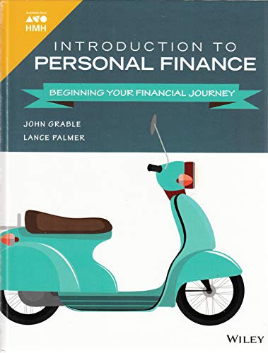 Introduction to Personal Finance: Beginning Your Financial Journey, 1e for Strayer University