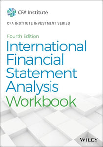 International Financial Statement Analysis Workbook 